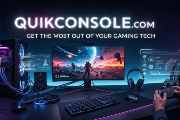 Quikconsole com: How to Get the Most Out of Your Gaming Tech Quikconsole com